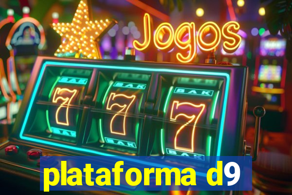 plataforma d9